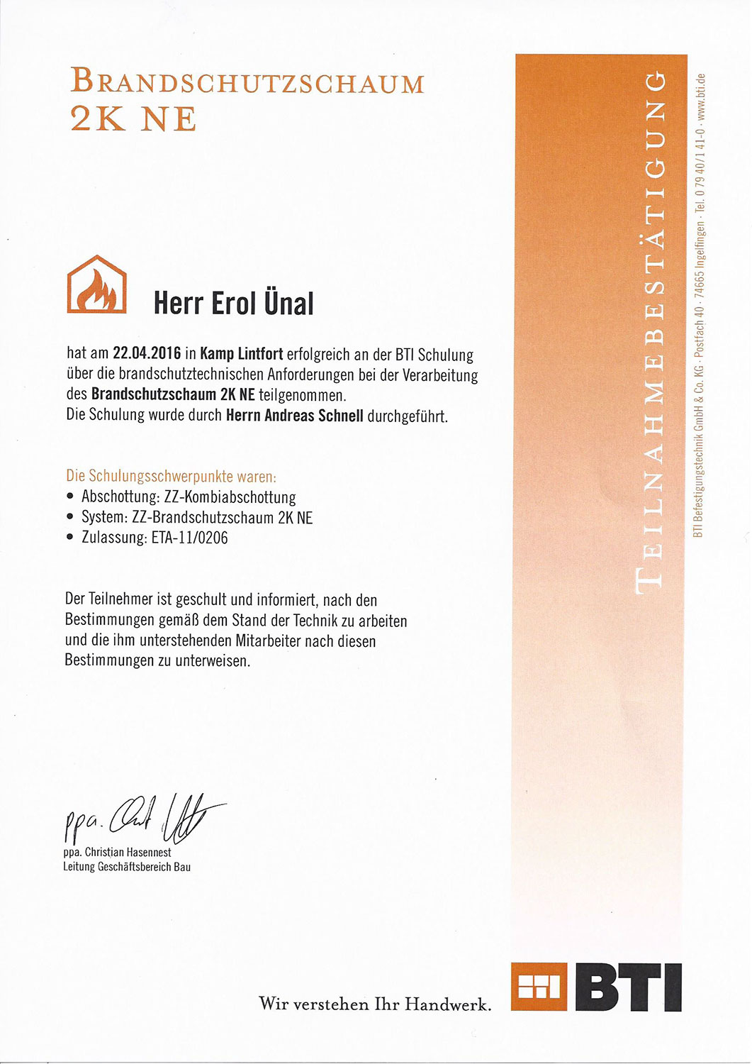 Erol Ünal, Brandschutztechnische Anforderungen bei der Verarbeiten des Brandschutzschaum 2K NE Erol Ünal, Brandschutztechnische Anforderungen bei der Verarbeiten des Brandschutzschaum 2K NE